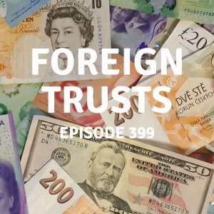 399 | Foreign Trusts