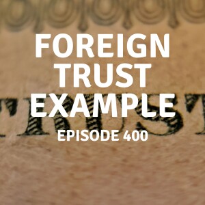 400 | Foreign Trust Example