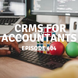 404 | CRMs for Accountants