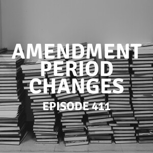 411 | Amendment Period Changes