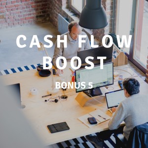 UPDATE 5 | Cash Flow Boost