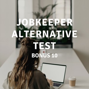 UPDATE 10 | JobKeeper Alternative Test