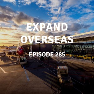 285 | Expand Overseas