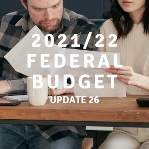 UPDATE 26 | 2021/22 Federal Budget