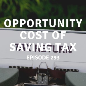 293 | Cost of Paying Less Tax