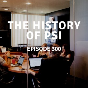 300 | The History of PSI