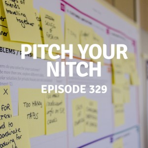 329  | Pitch Your Nitch