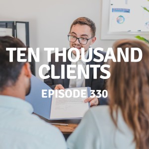 330 | Ten Thousand Clients