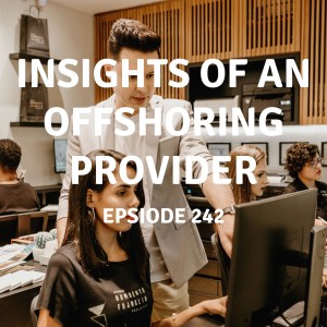 242 | Insights of an Offshoring Provider