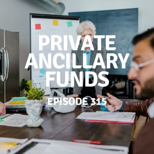 315 | Private Ancillary Funds