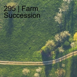 295 | Farm Succession
