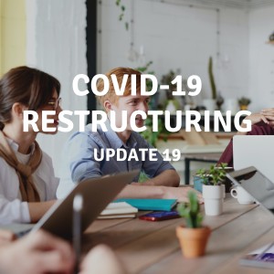 UPDATE 19 | COVID-19 Restructuring