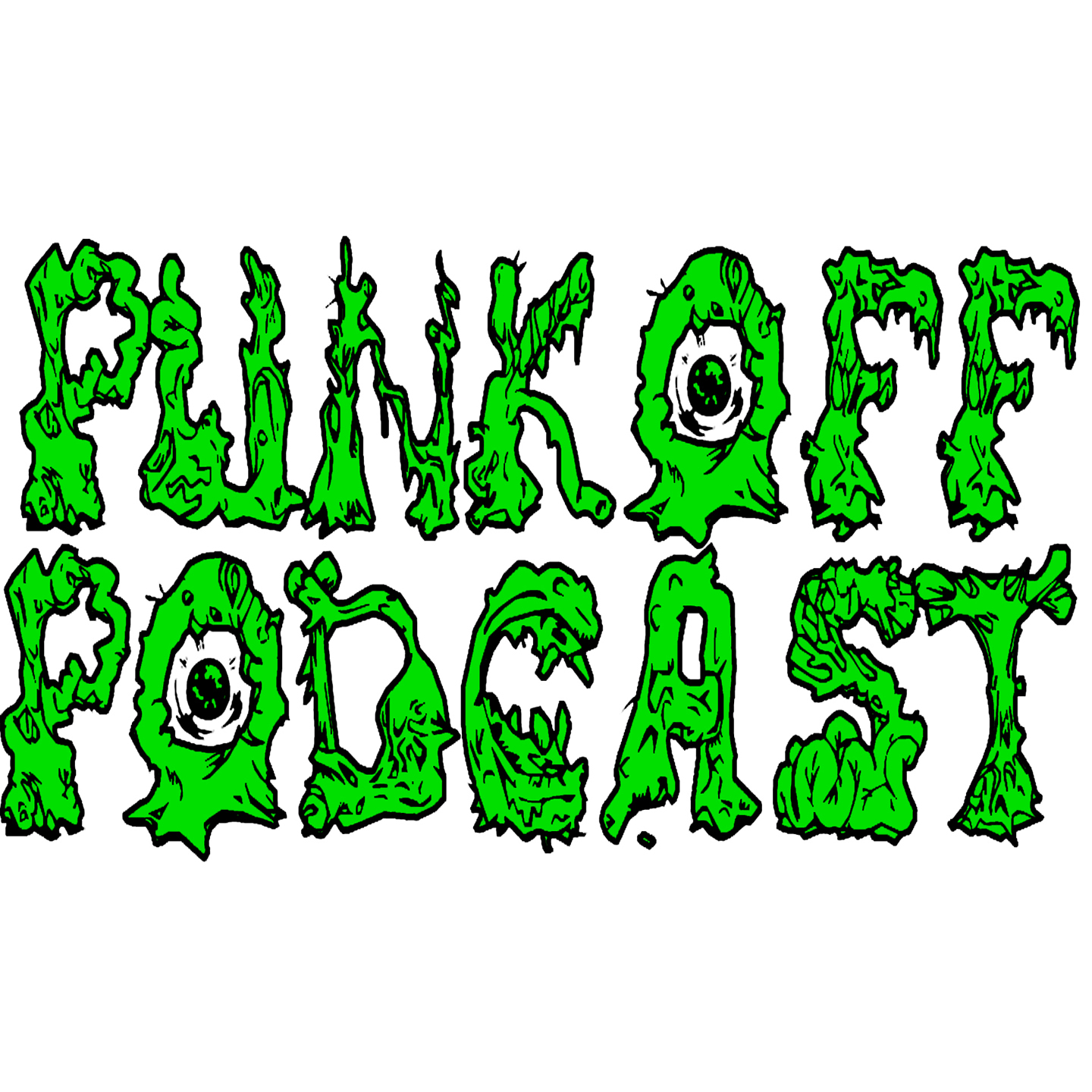 Ep. 38 Punkoff Podcast ---SCARE ME GREEN