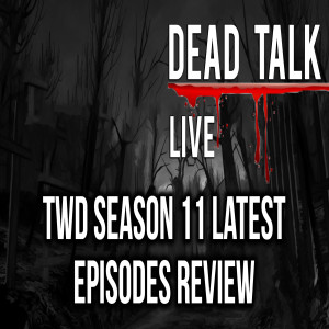 TWD Latest Episodes Review