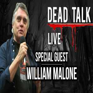 William Malone is our Special Guest