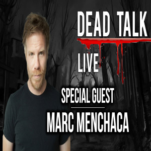 Marc Menchaca is our Special Guest