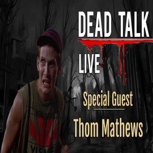 Thom Mathews is our Special Guest