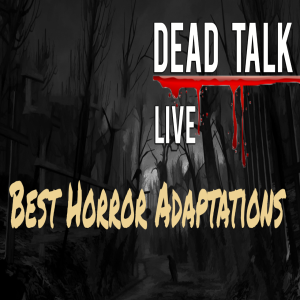 Best Horror Adaptations