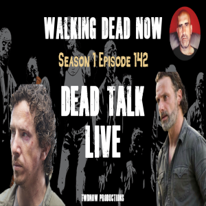 Dead Talk Live: Michael Traynor is our Special Guest