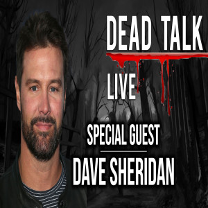 Dave Sheridan is our Special Guest