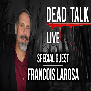 Francois Larosa is our Special Guest