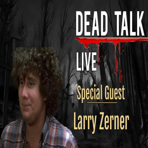 Larry Zerner is our Special Guest