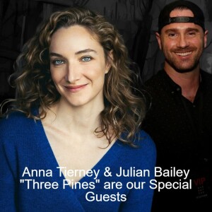 Anna Tierney & Julian Bailey ”Three Pines” are our Special Guests