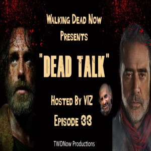 "Dead Talk" Live: How Andrew Lincoln Was Not The Original Choice To Play Rick Grimes - Ep. 33