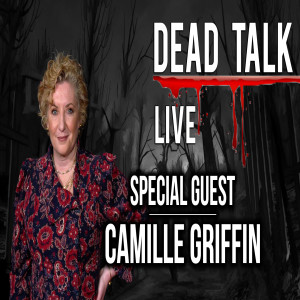 Camille Griffin is our Special Guest