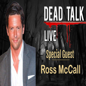 Ross McCall is our Special Guest
