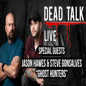 ”Ghost Hunters” Steve Gonsalves Joins Us Live
