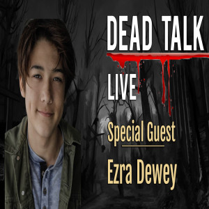 Ezra Dewey is our Special Guest