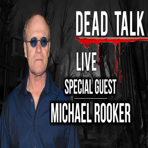 Michael Rooker is our Special Guest