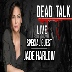 Jade Harlow, ”Unborn” is our Special Guest