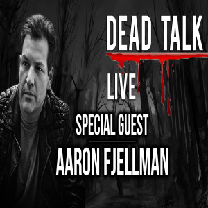 Writer/Director Aaron Fjellman is our Special Guest