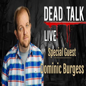 Dominic Burgess is our Special Guest