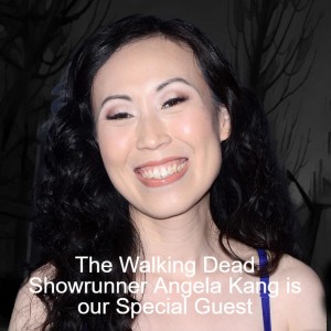 The Walking Dead Showrunner Angela Kang is our Special Guest