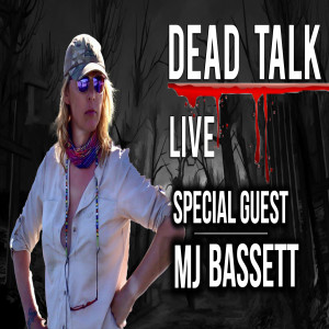 MJ Bassett is our Special Guest