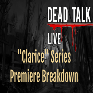 Dead Talk Live:  Clarice CBS Premiere Breakdown