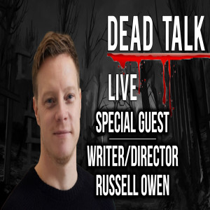 Writer/Director Russell Owen, ”Shepherd” is our Special Guest