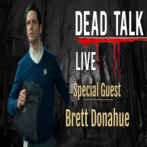 Brett Donahue is our Special Guest