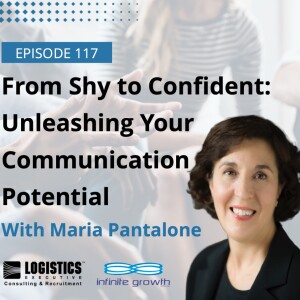 Episode 117:  From Shy to Confident: Unleashing Your Communication Potential