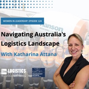 Episode 124: Navigating Australia’s Logistics Landscape