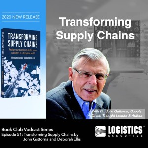Episode 51 – Book Club Vodcast Series: Transforming Supply Chains with John Gattorna and Deborah Ellis