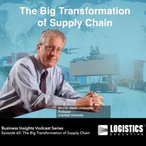 Episode 65: The Big Transformation of Supply Chain