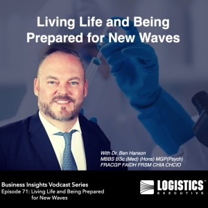 Episode 71: Living Life and Being Prepared For New Waves