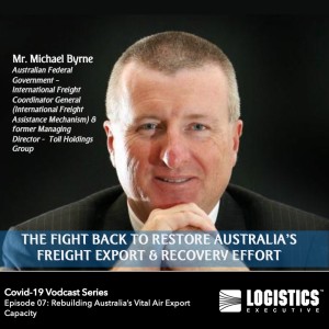 Episode 07 – COVID-19 Vodcast Series: Re-connecting Australia’s Vital Airfreight Supply Chains