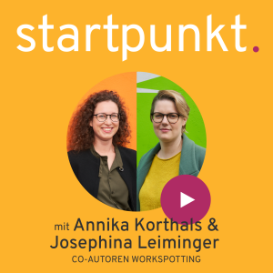 #143 Teams, Meetings & Kollegen - Tipps und Tricks für bessere Zusammenarbeit / mit Annika Korthals & Josephina Leiminger