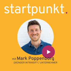 #131 Arbeitswelt im Wandel: Worauf es jetzt für Berufseinsteiger ankommt  / mit Mark Poppenborg