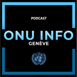 Edition spéciale: 1er anniversaire d'ONU Info Genève
